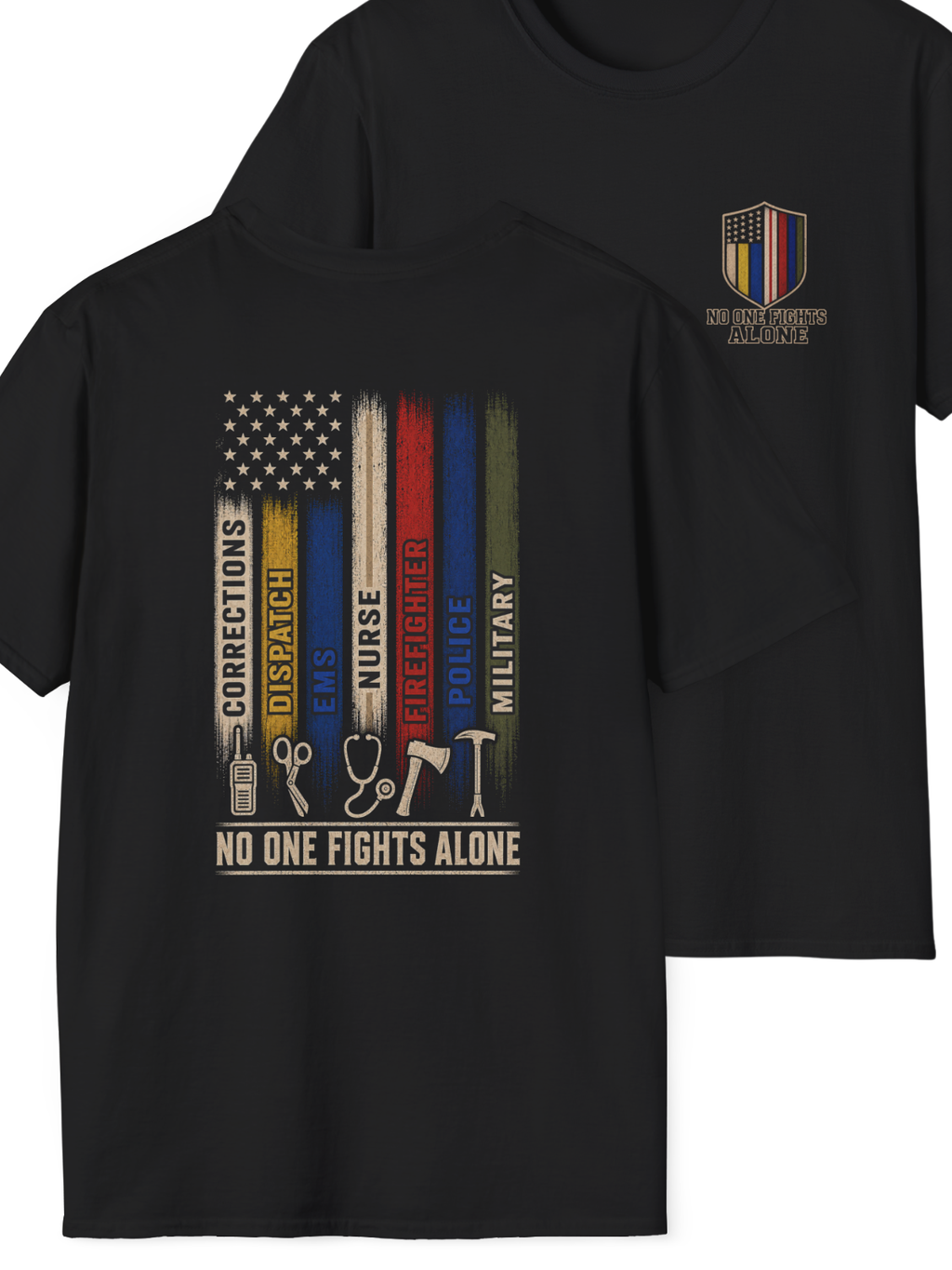 No One Fights Alone First Responder T-Shirt