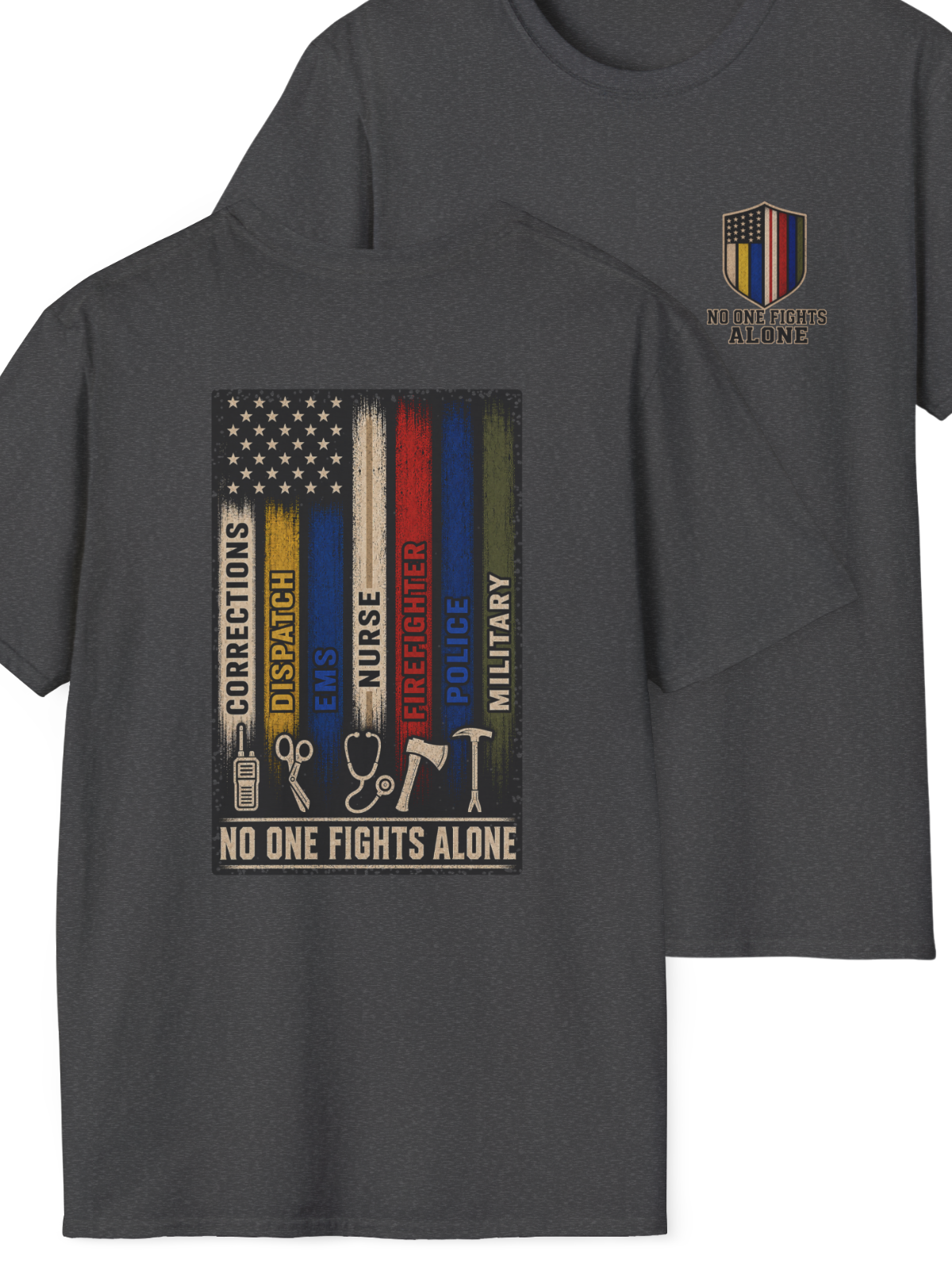 No One Fights Alone First Responder T-Shirt