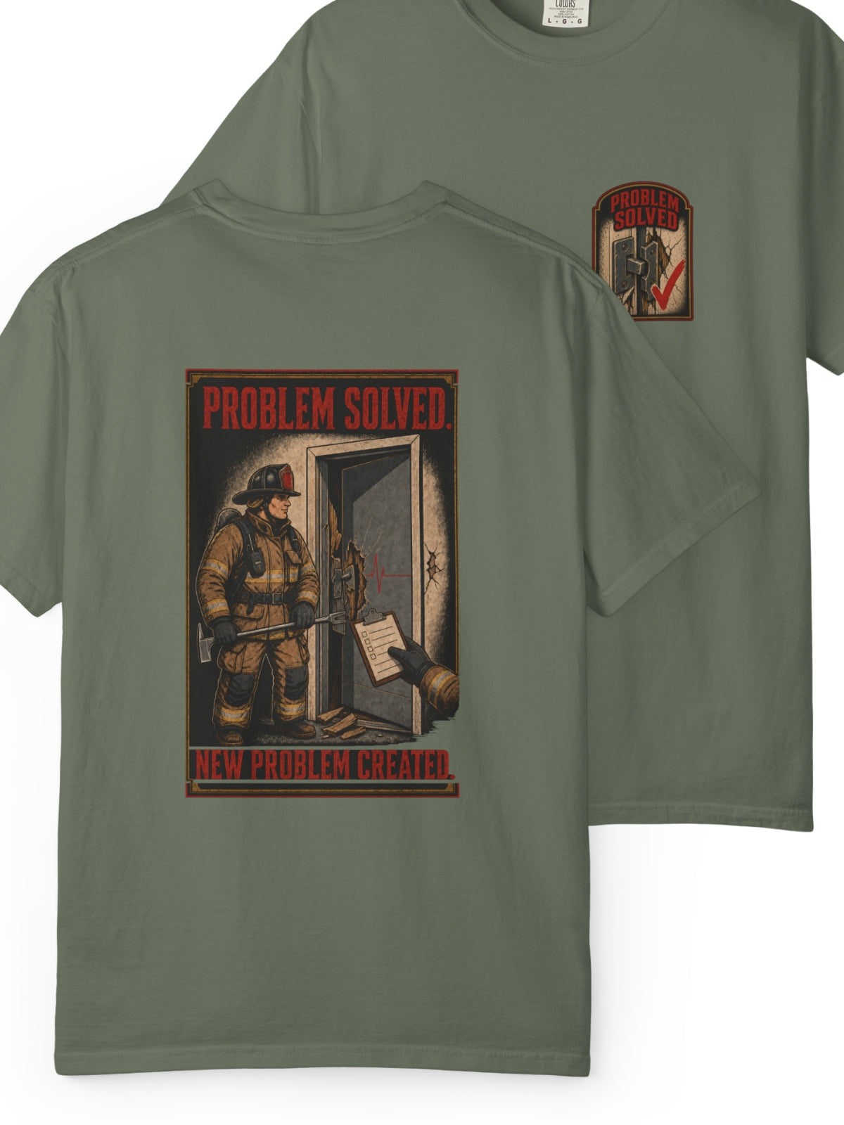 Problem Solved New Problem Created Firefighter Shirt