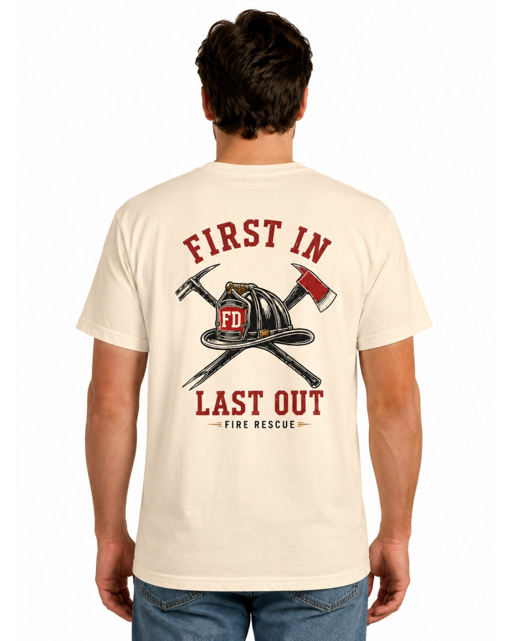 First In Last Out Firefighter Shirt