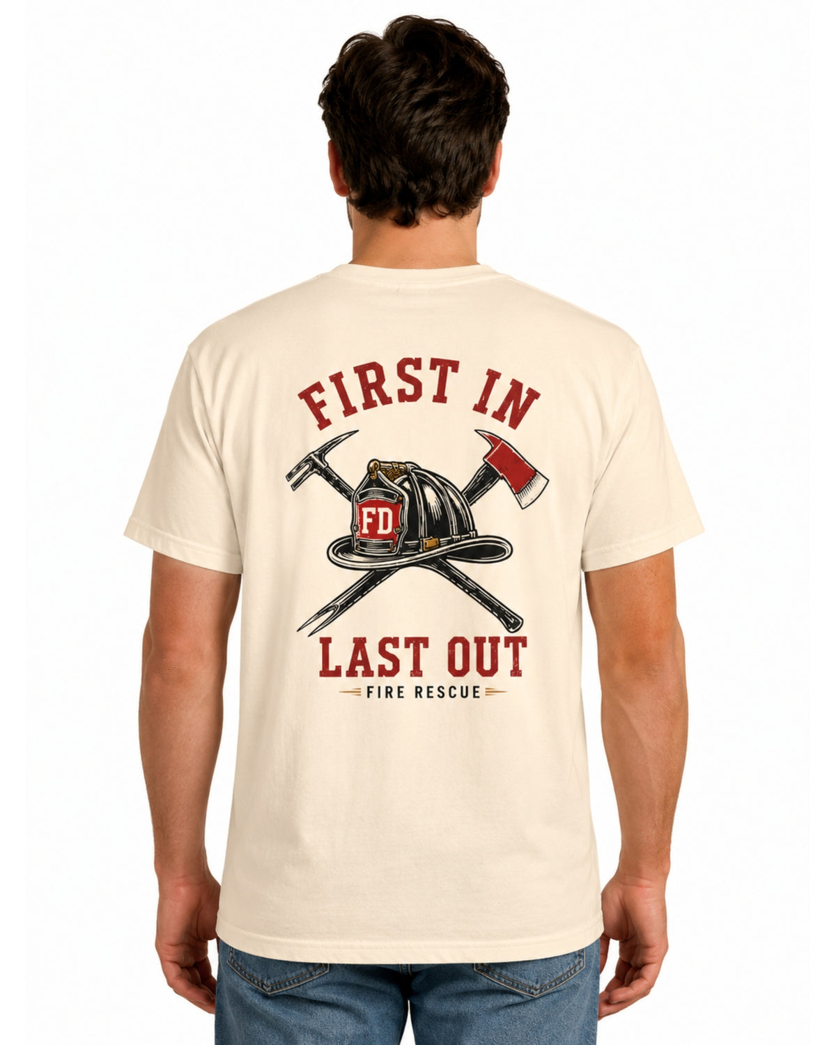 First In Last Out Firefighter Shirt