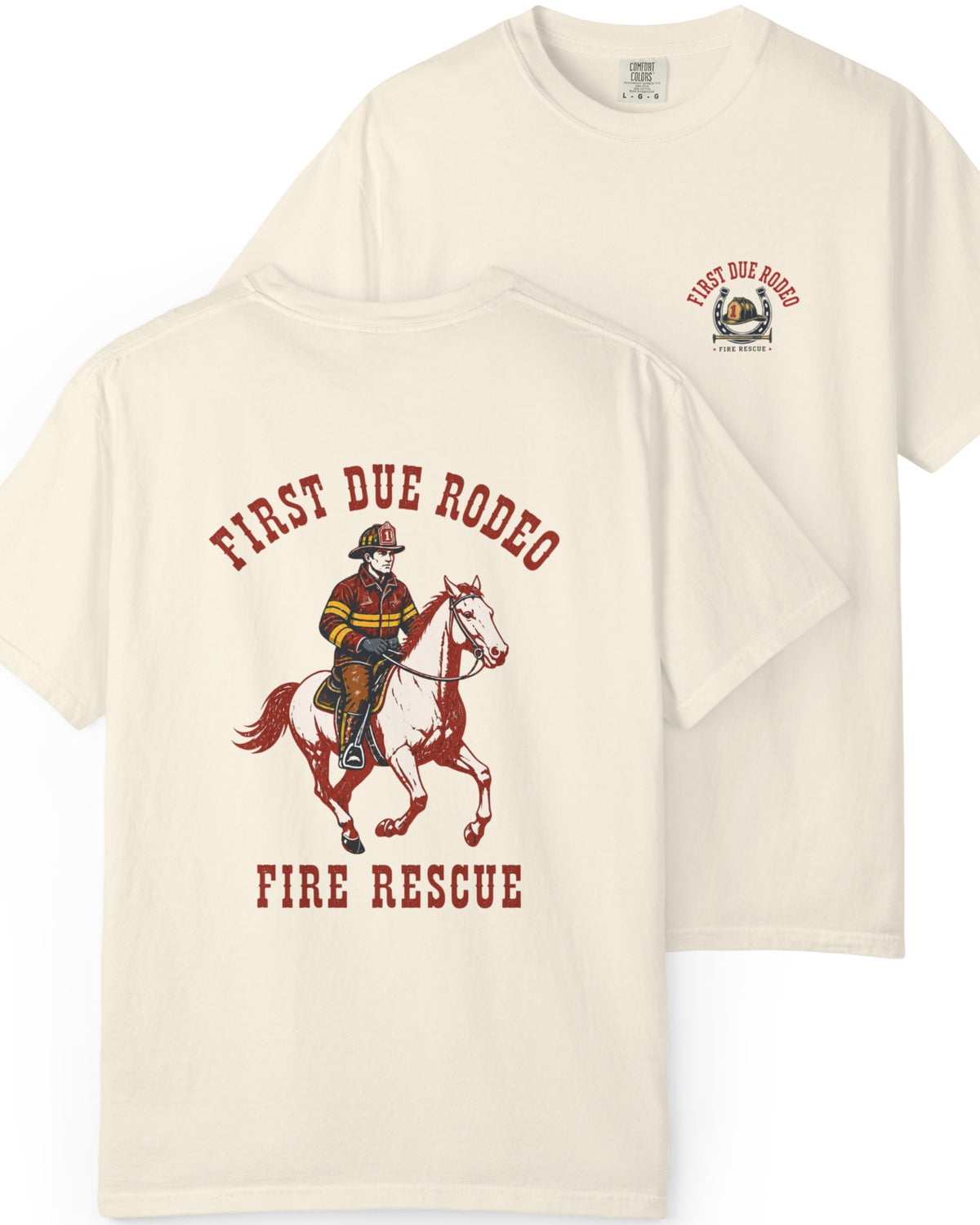 First Due Rodeo Firefighter Shirt