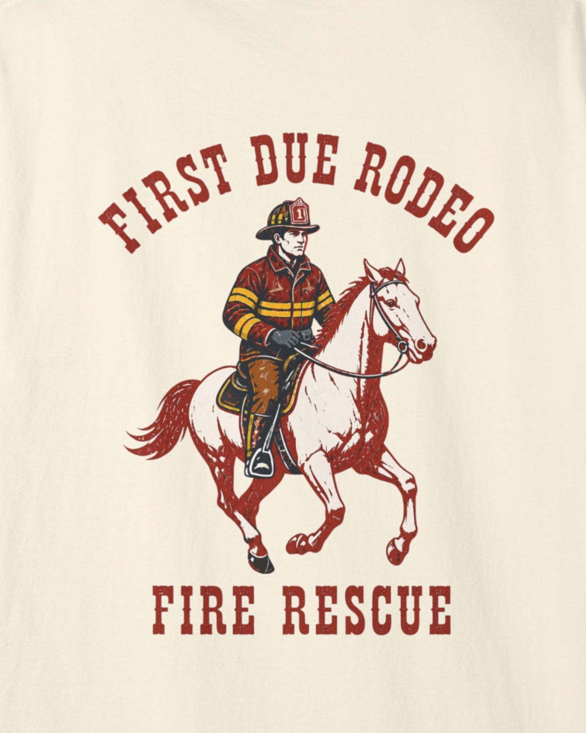 First Due Rodeo Firefighter Shirt