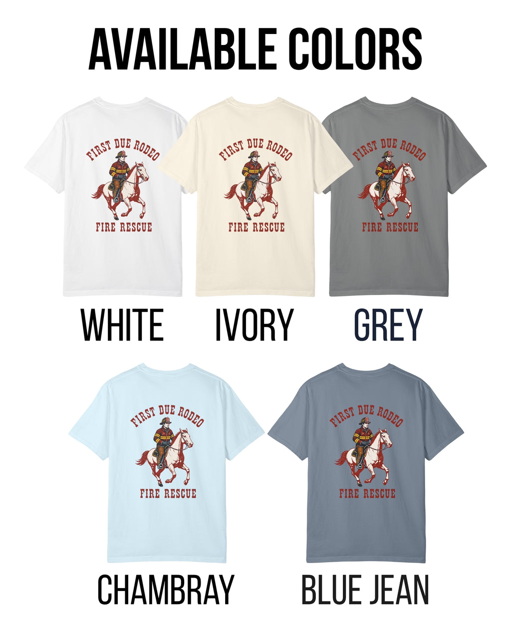 First Due Rodeo Firefighter Shirt