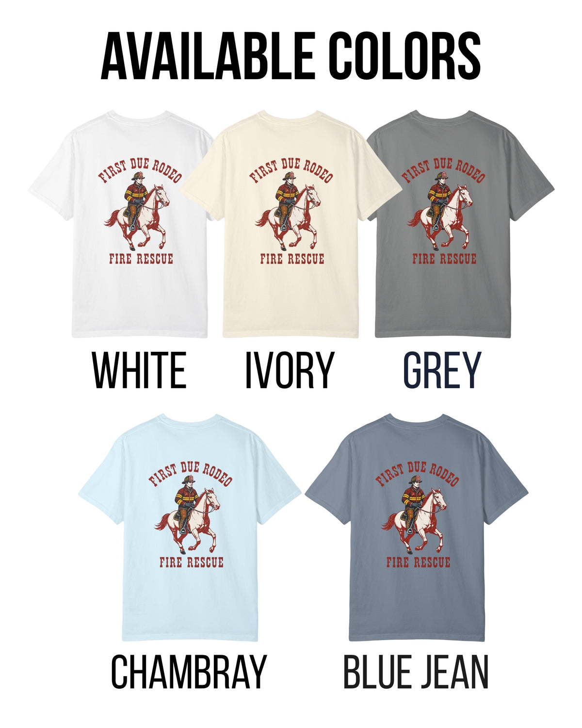 First Due Rodeo Firefighter Shirt