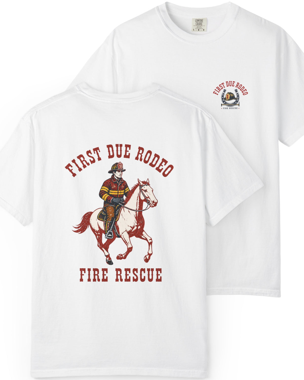 First Due Rodeo Firefighter Shirt