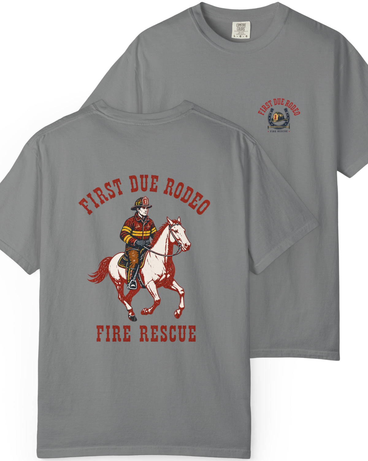 First Due Rodeo Firefighter Shirt