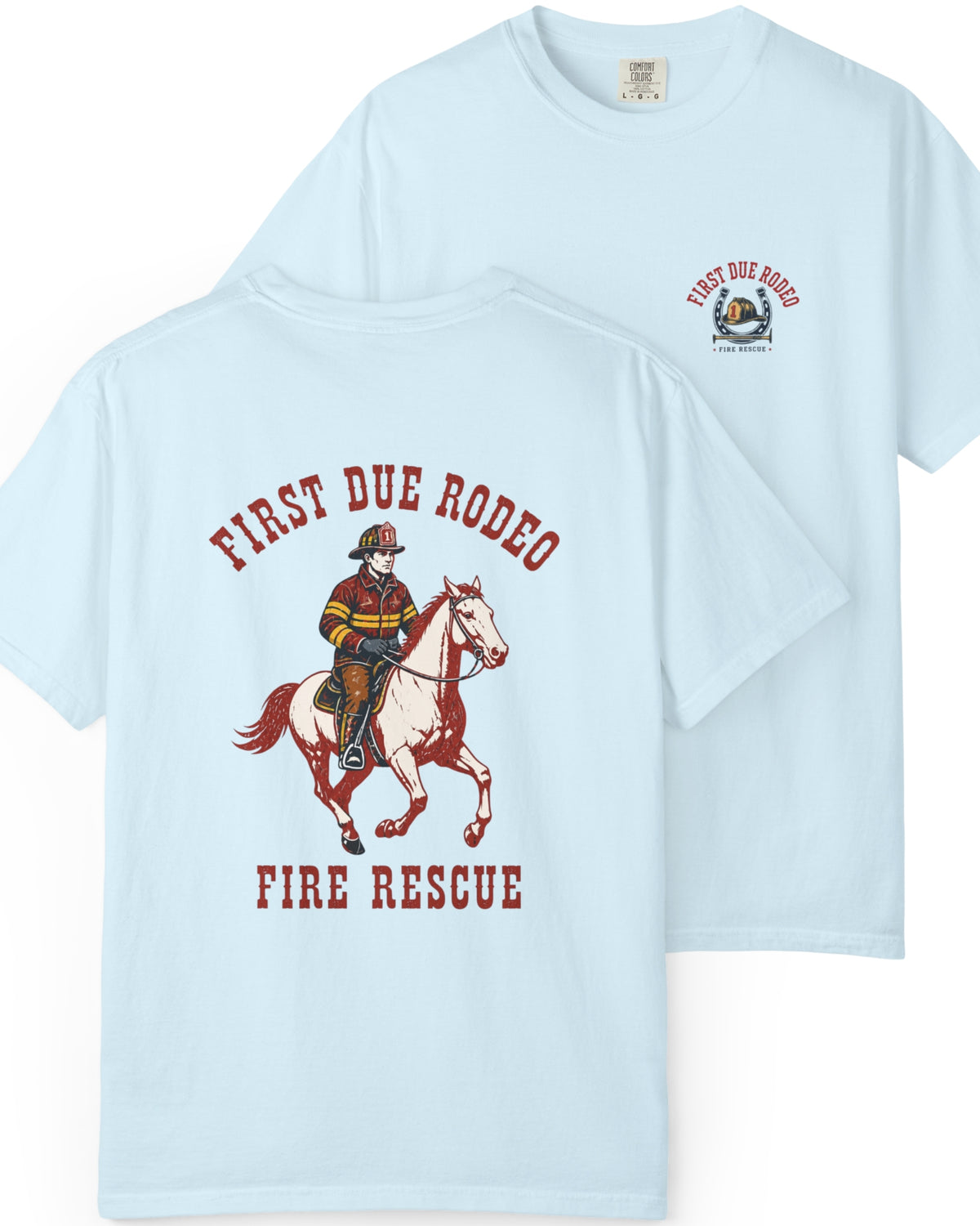 First Due Rodeo Firefighter Shirt