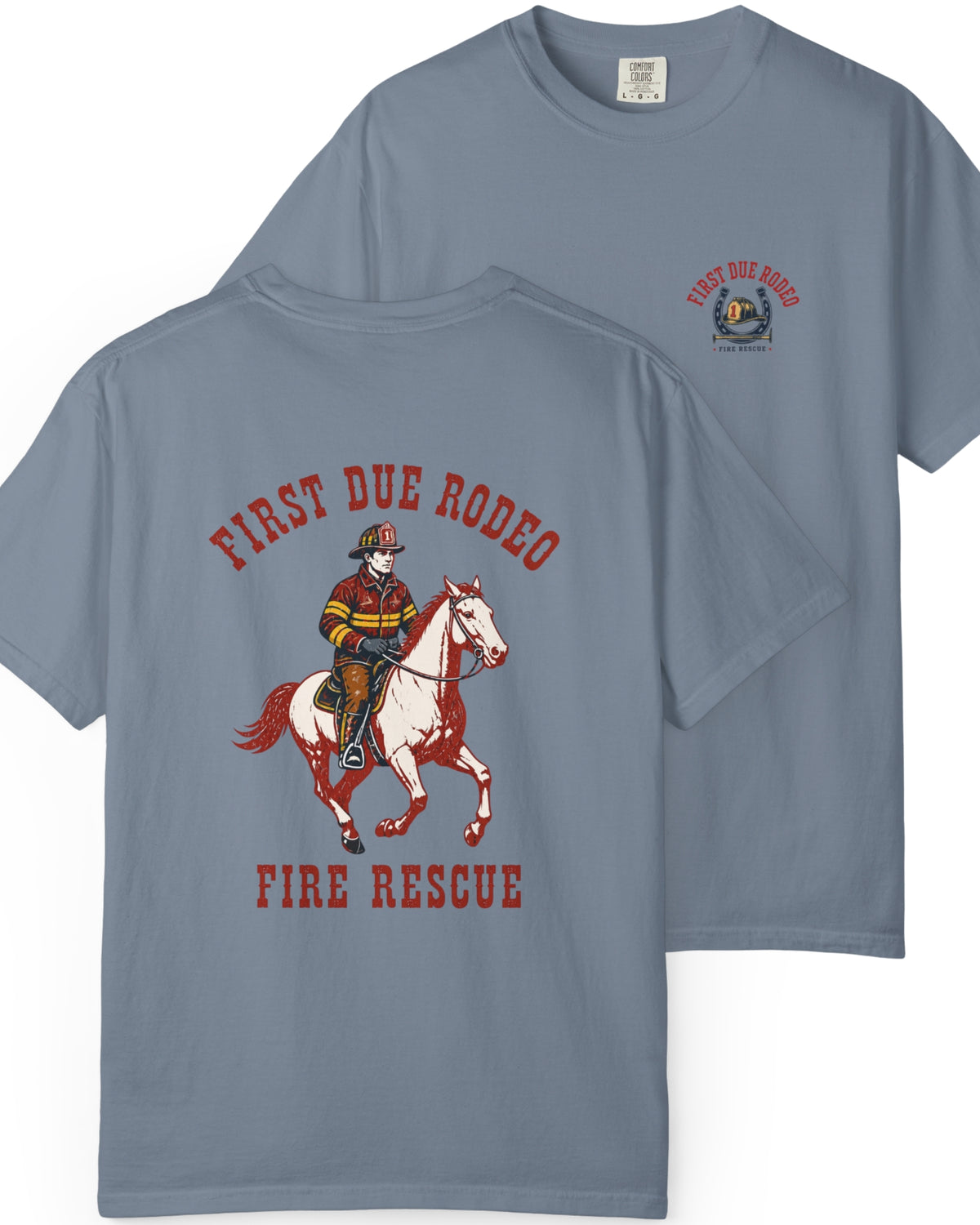 First Due Rodeo Firefighter Shirt