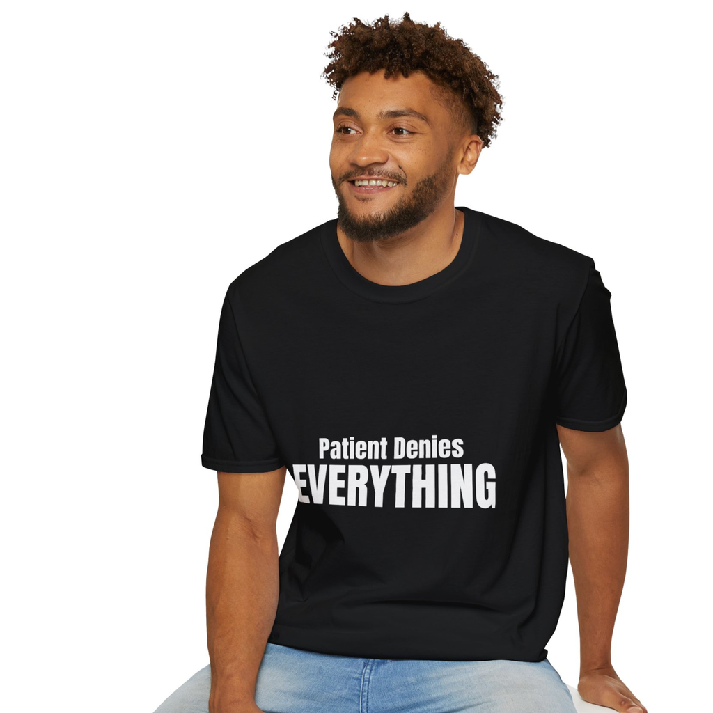 Patient Denies Everything EMT Shirt