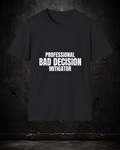 Professional Bad Decision Mitigator EMS Shirt