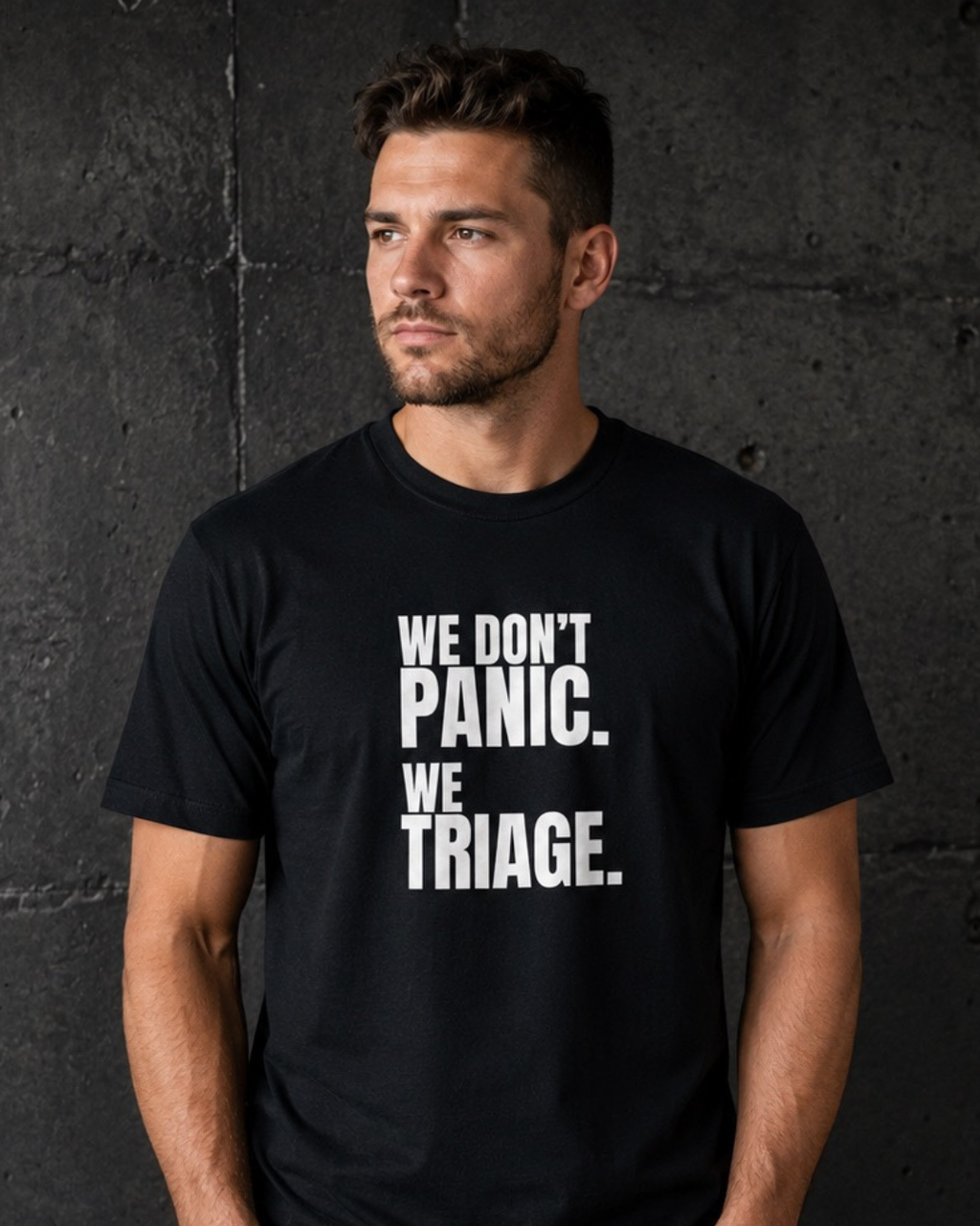 We Don't Panic We Triage EMS Shirt