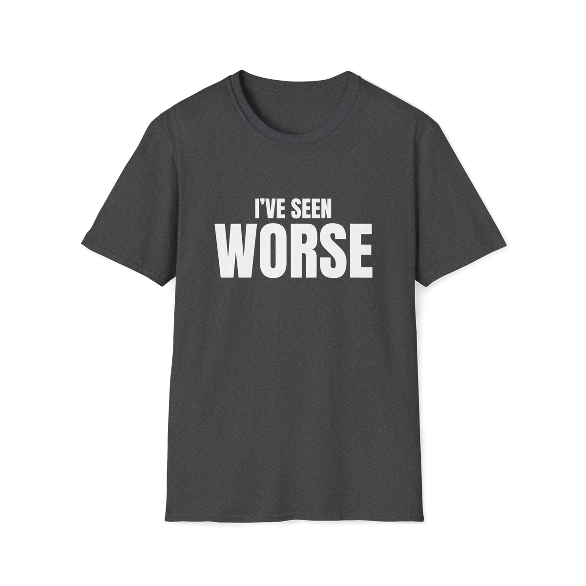 I've Seen Worse EMS Shirt