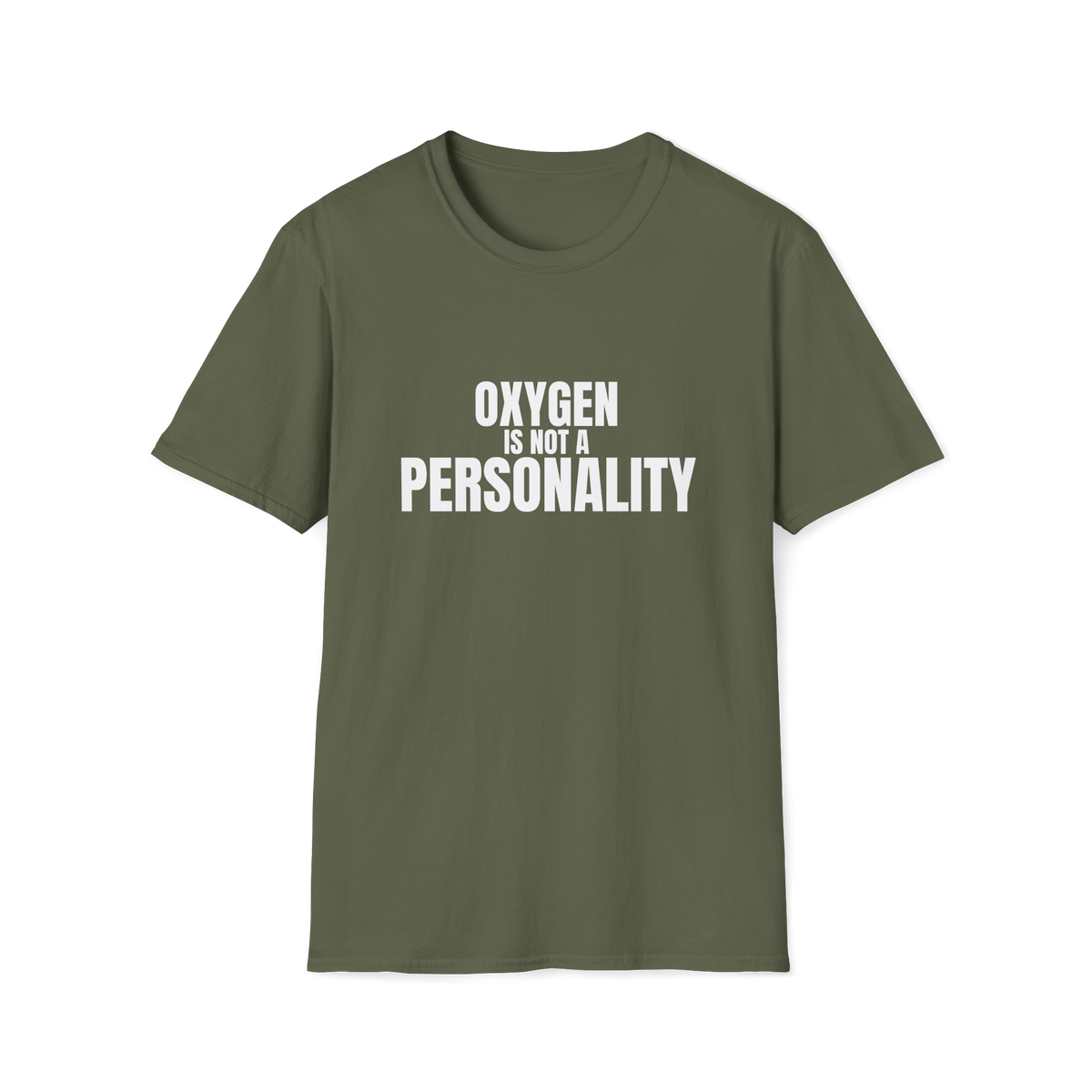 Oxygen Is Not a Personality EMT Shirt